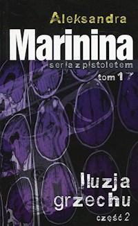 Iluzja grzechu Część 2 - Aleksandra Marinina - książka