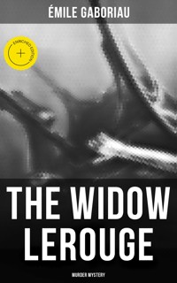 The Widow Lerouge (Murder Mystery) - Gaboriau Emile - ebook