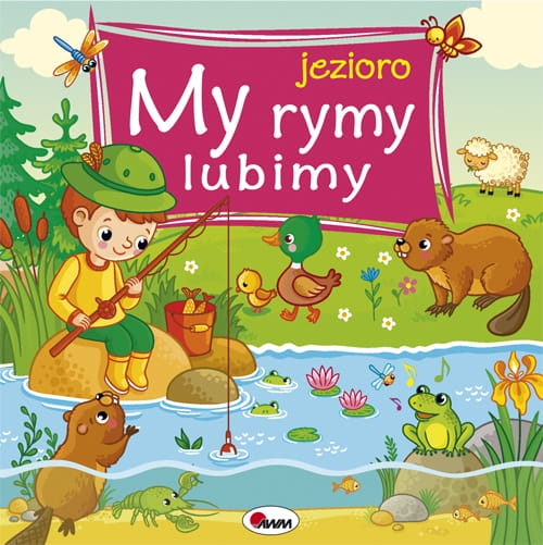 My rymy lubimy. Jezioro - Joanna Wiśniewska - książka