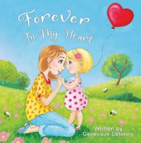 Forever in My Heart - Genevieve Detering - ebook