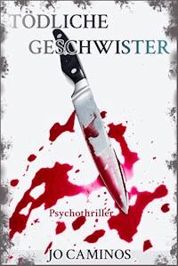 Tödliche Geschwister - Jo Caminos - ebook