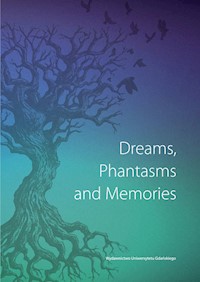Dreams Phantasms and Memories -  - książka