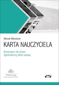 Karta Nauczyciela - komentarz do zmian - ujednolicony tekst ustawy - Młodecki Marek - książka