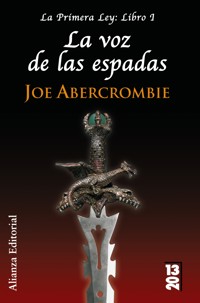 La voz de las espadas - Joe Abercrombie - ebook