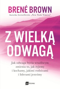 Z wielką odwagą - Brene Brown - ebook + audiobook + książka
