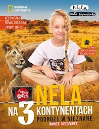 Nela na 3 kontynentach. Podróże w nieznane - Nela . - książka