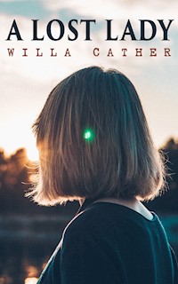 A Lost Lady - Willa Cather - ebook