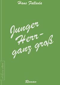 Junger Herr - ganz groß - Hans Fallada - ebook
