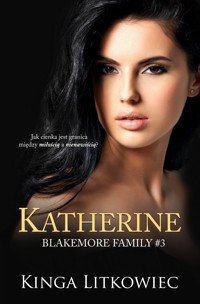 Katherine. Blakemore Family. Tom 3 - Litkowiec Kinga - ebook + audiobook