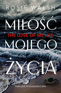 Miłość mojego życia - Rosie Walsh - ebook + audiobook + książka