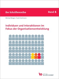 Individuen und Interaktionen im Fokus der Organisationsentwicklung - Hartmann Frank - ebook