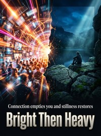 Bright Then Heavy - Hollis Parr - ebook