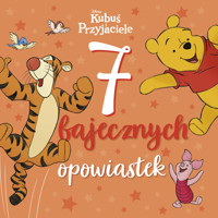 7 bajecznych opowiastek. Disney Kubuś i Przyjaciele - praca zbiorowa, Katarzyna Łączyńska (tłum.) - książka