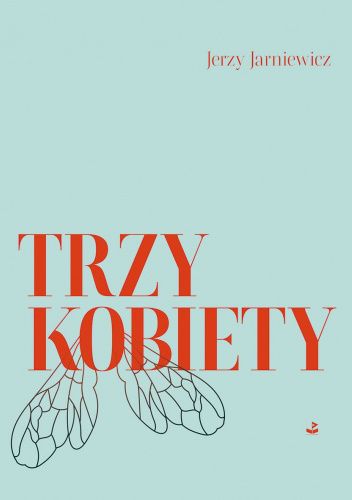 Trzy kobiety - Jerzy Jarniewicz - ebook + audiobook + książka