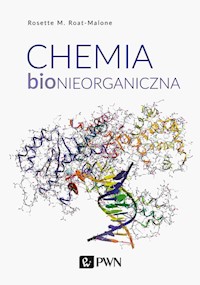 Chemia bionieorganiczna - Roat-Malone Rosette M. - książka