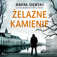Żelazne kamienie - Rafał Dębski - ebook + audiobook