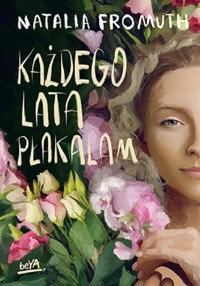 Każdego lata płakałam - Fromuth Natalia - ebook + książka