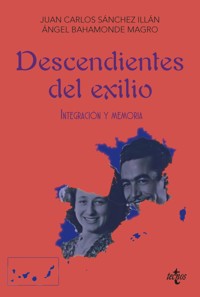 Descendientes del exilio - Juan Carlos Sánchez Illán - ebook