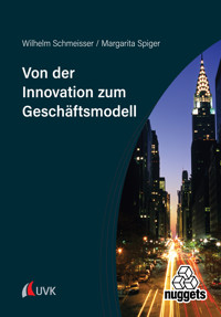 Von der Innovation zum Geschäftsmodell - Wilhelm Schmeisser - ebook