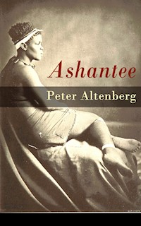 Ashantee - Peter Altenberg - ebook