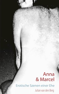Anna und Marcel - Julian van den Berg - ebook