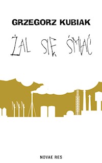 Żal się śmiać - Grzegorz Kubiak - książka