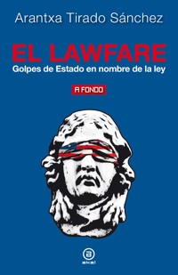 El lawfare - Arantxa Tirado - ebook