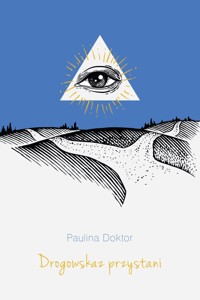 Drogowskaz przystani - Paulina Doktor - ebook + książka