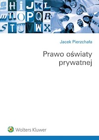 Prawo oświaty prywatnej - Jacek Pierzchała - książka
