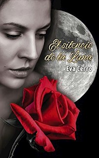 El Silencio de la Luna - Eva Cerro - ebook