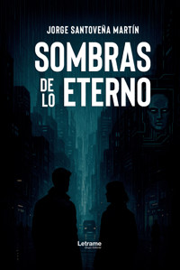 Sombras de lo eterno - Jorge Santoveña Martín - ebook