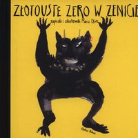 Złotouste zero w zenicie - Ekier Maria - książka