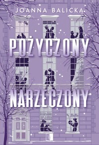 Pożyczony narzeczony (wznowienie) - Joanna Balicka - ebook + audiobook
