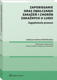 Zapobieganie oraz zwalczanie zakażeń i chorób zakaźnych u ludzi -  - książka