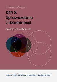 KSR 9 Sprawozdanie z działalności - dr Katarzyna Trzpioła - ebook