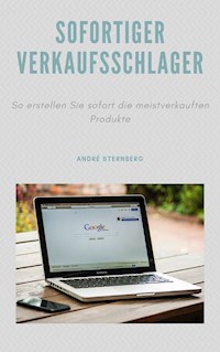 Sofortiger Verkaufsschlager - Andre Sternberg - ebook