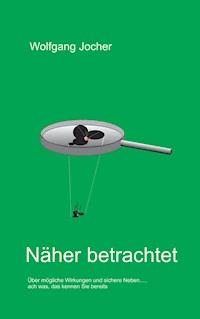 Näher betrachtet - Wolfgang Jocher - ebook