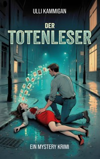 Der Totenleser - Ulli Kammigan - ebook