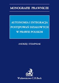 Autonomia i integracja postępowań działowych w prawie polskim - Andrzej Stempniak - książka