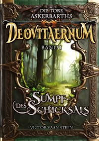 Deovitaernum - Sumpf des Schicksals - Victor vaan Steen - ebook