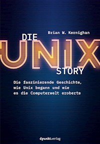 Die UNIX-Story - Brian W. Kernighan - ebook