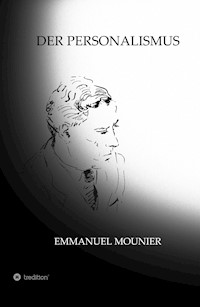 Der Personalismus - Emmanuel Mounier - ebook