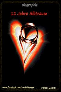 12 Jahre Albtraum - Doreen Znaidi - ebook