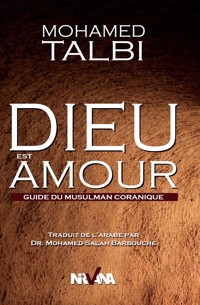 Dieu est amour - Mohamed Talbi - ebook