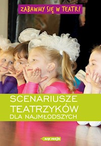 Zabawmy się w teatr! Scenariusze teatrzyków dla najmłodszych -  - książka