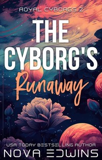 The Cyborg's Runaway - Nova Edwins - ebook