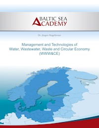 Management and Technologies of Water, Wastewater, Waste and Cir-cular Economy - Jürgen Hogeforster - ebook