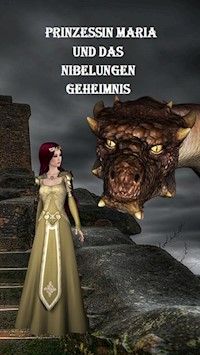 Prinzessin Maria und das Nibelungen-Geheimnis - Karlheinz Huber - ebook