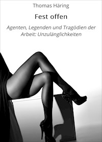 Fest offen - Thomas Häring - ebook