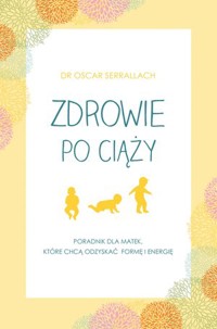 Zdrowie po ciąży - Oscar Serrallach - ebook + książka
